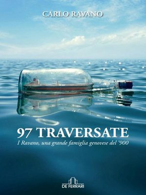 cover image of 97 TRAVERSATE--I Ravano, una grande famiglia genovese del '900